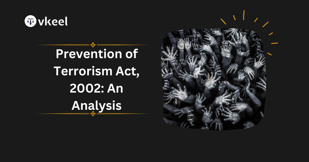 Prevention of Terrorism Act, 2002: An Analysis