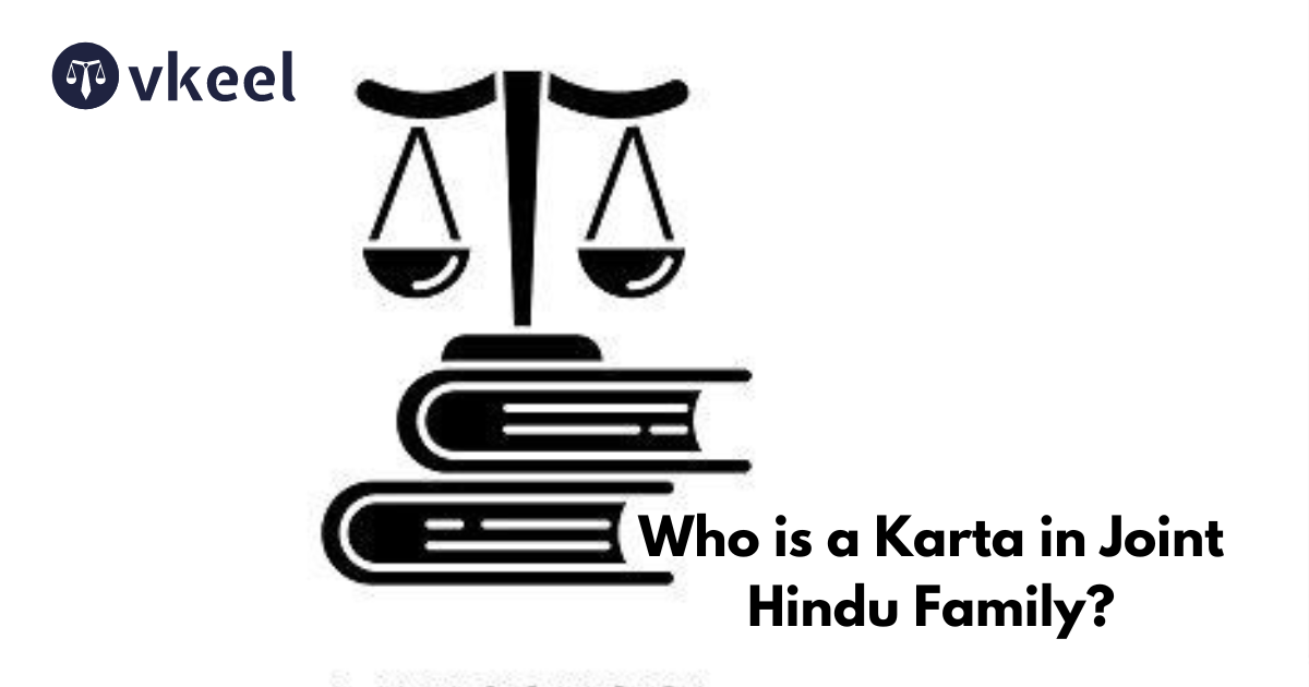 Who is a Karta in Joint Hindu Family?