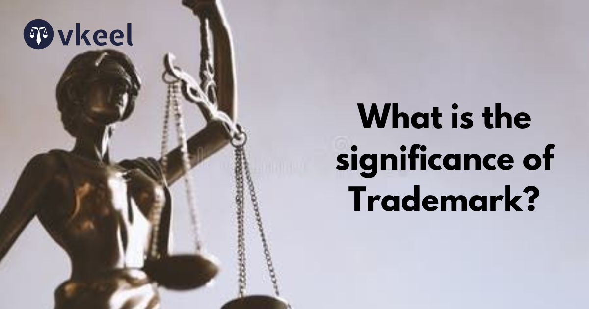 What is the Significance of Trademark?