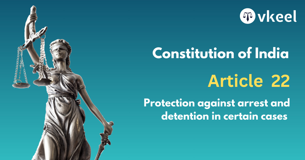 Article 22 Protection against arrest and detention in certain cases