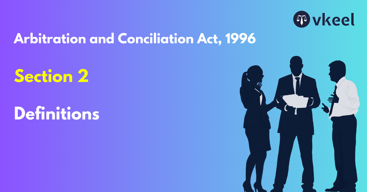 Section 2 of The Arbitration and Conciliation Act, 1996