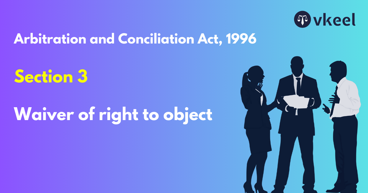 Section 3 of The Arbitration and Conciliation Act, 1996