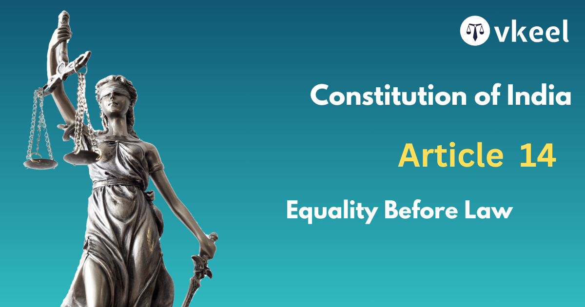 Article 14: Equality Before Law