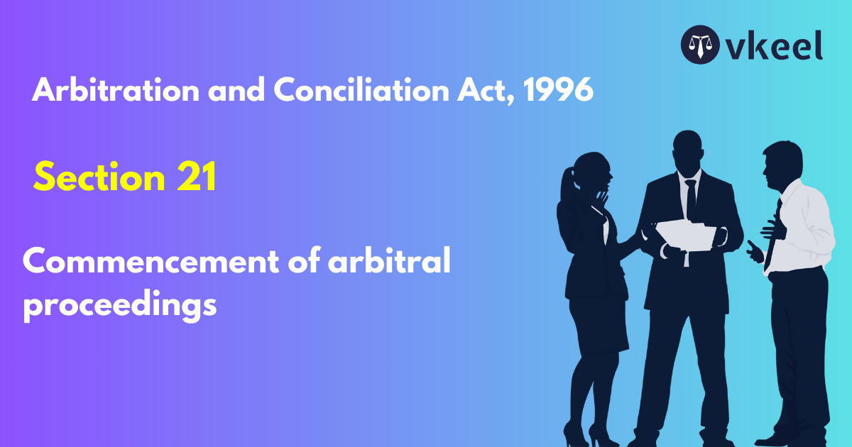 Section 21: Arbitration and Conciliation Act,1996