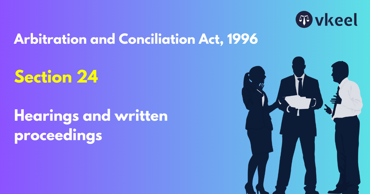 Section: 24 of Arbitration and conciliation act, 1996