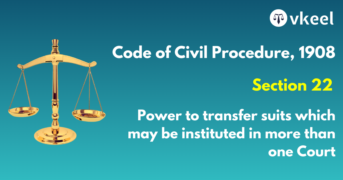 Section 22 of Code of Civil Procedure,1908